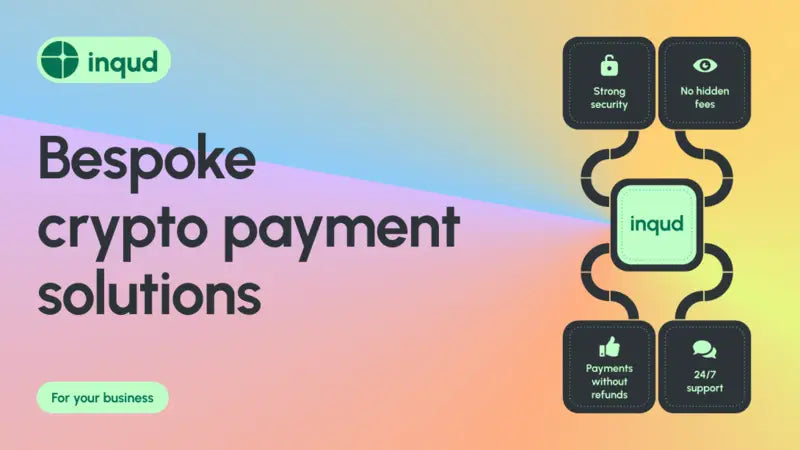Crypto Payment Processing: Inqud's Impact on Streamlining Digital Transactions