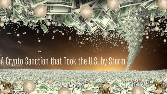 A Crypto Sanction that Took the U.S. by Storm