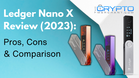 Ledger Nano X  Review (2023): Pros, Cons  & Comparison