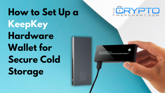 How to Set Up a KeepKey Hardware Wallet for Secure Cold Storage