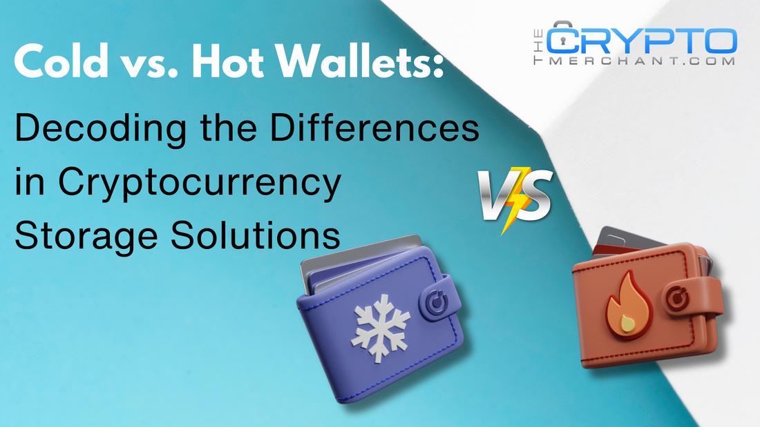 Cold vs. Hot Wallets: Decoding the Differences in Cryptocurrency Storage Solutions